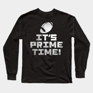 It's Prime Time! | Deion Sanders | Football Long Sleeve T-Shirt